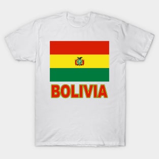 The Pride of Bolivia - Bolivian National Flag Design T-Shirt